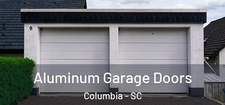  Aluminum Garage Doors Columbia - SC