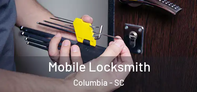 Mobile Locksmith Columbia - SC